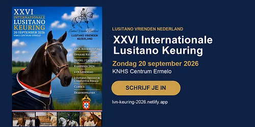XXVI Internationale Lusitano Keuring 2026 in Ermelo