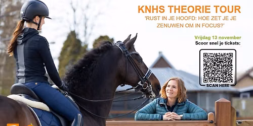 KNHS Theorie Tour met Anne Loosveld ‘Rust in je hoofd: Hoe zet je je zenuwen om in focus?’ in Ermelo